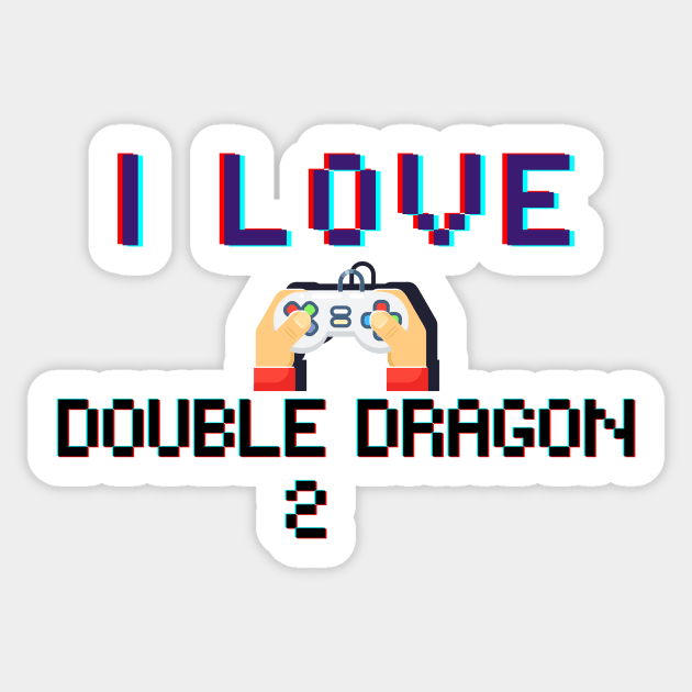 I LOVE Double Dragon 2 Sticker by euror-design